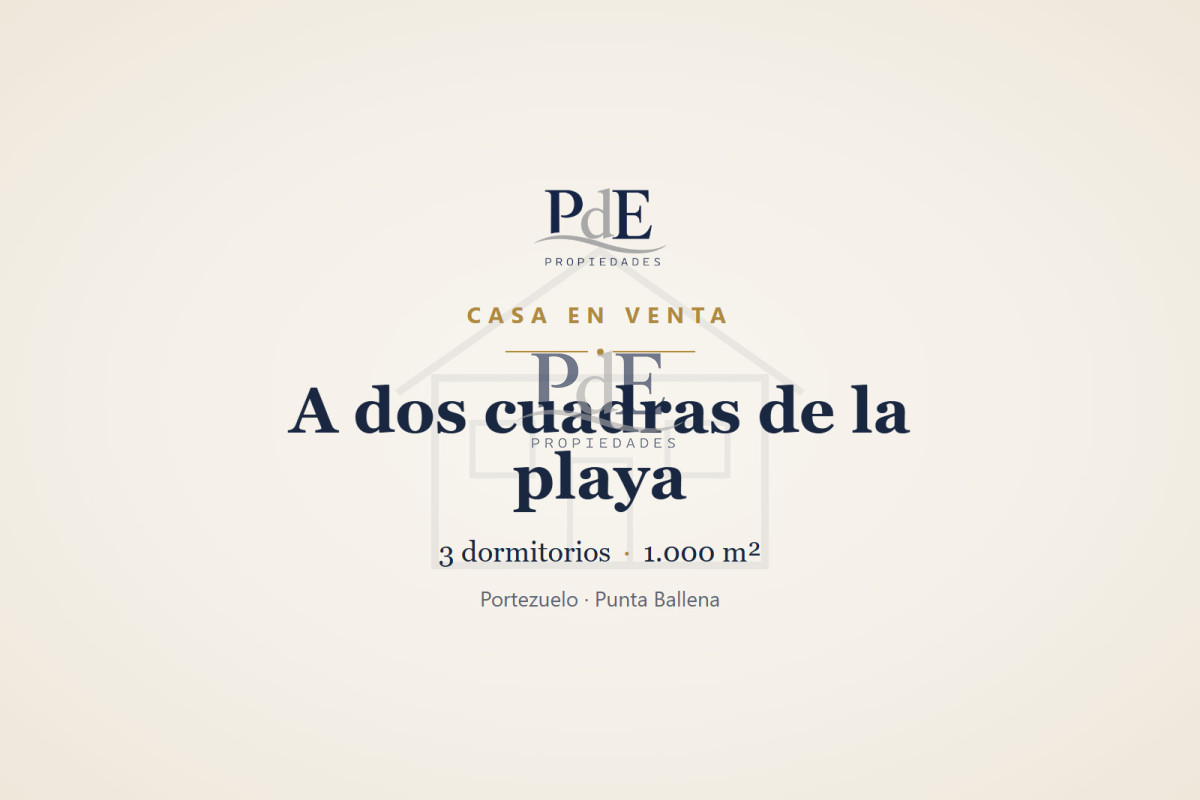 Casa en venta | 3 dormitorios en una planta, terreno de 1.000 m², a dos cuadras de la playa. Ubicación: Portezuelo, Punta Ballena